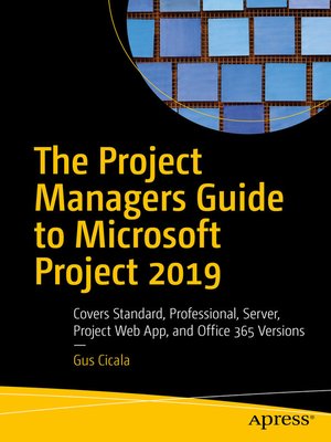 cover image of The Project Managers Guide to Microsoft Project 2019